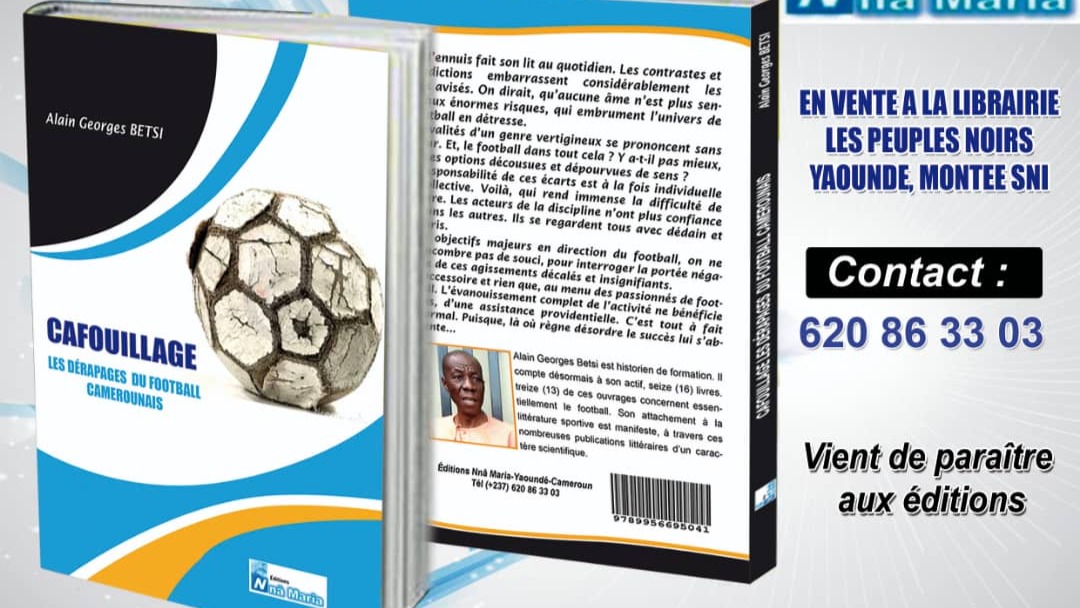 Cafouillage: Les Dérapages du football camerounais